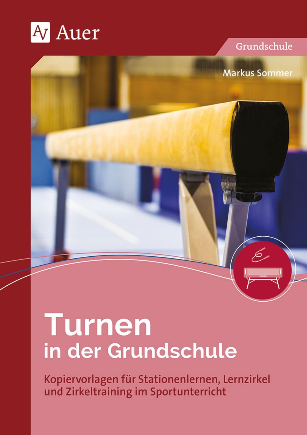 Turnen in der Grundschule / Markus Sommer