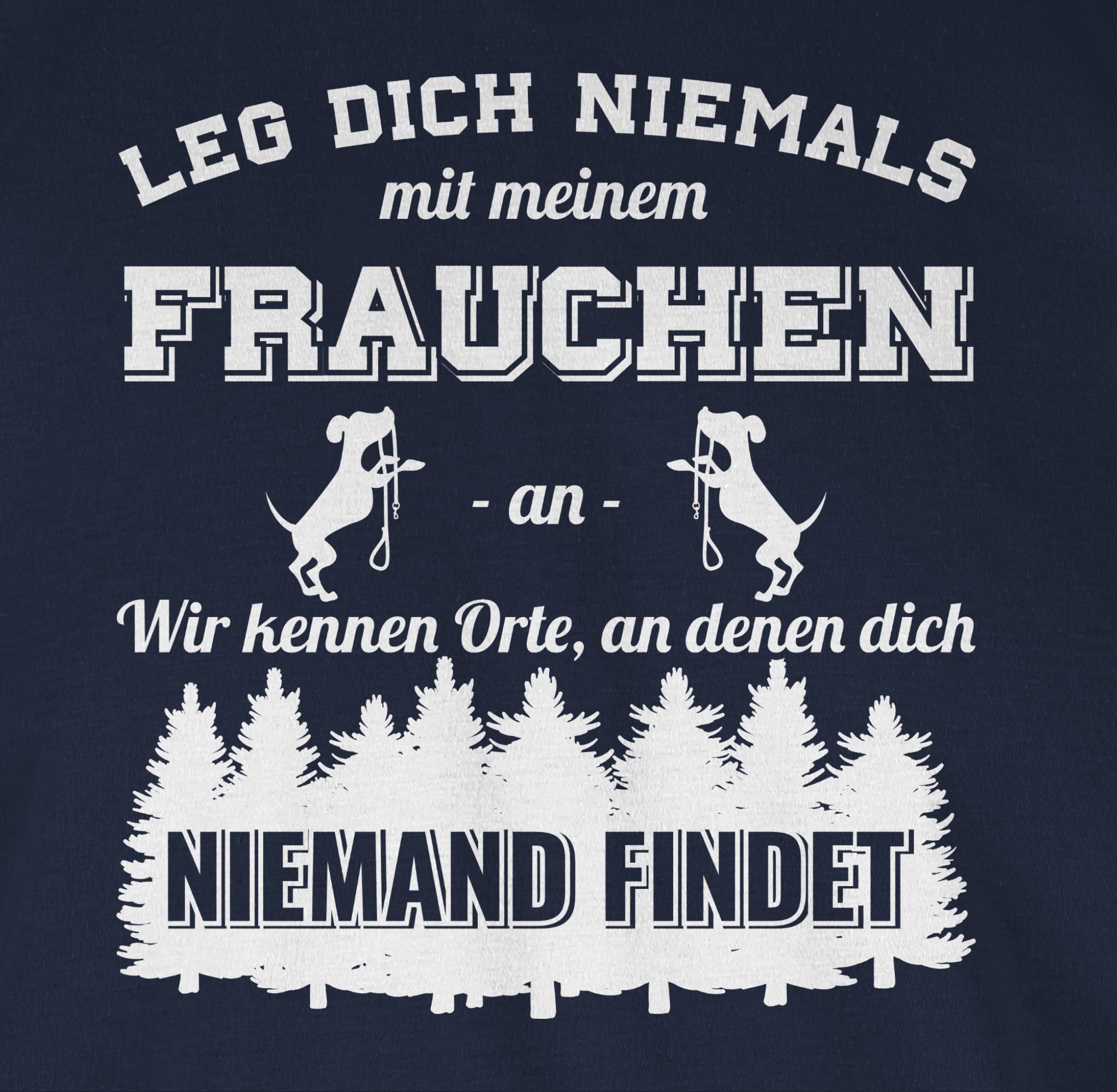 Shirtracer T-Shirt Leg dich niemals mit günstig online kaufen