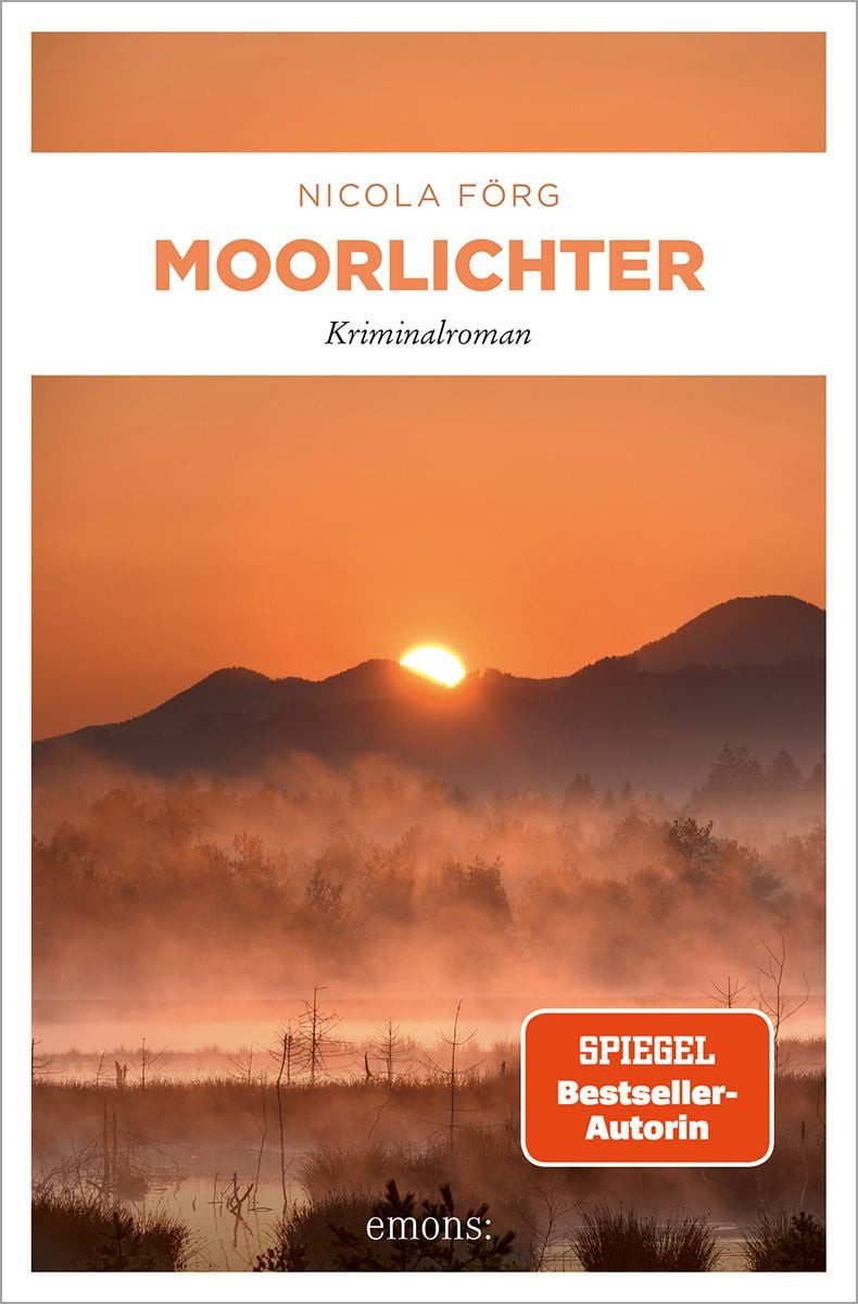 Moorlichter / Nicola Förg, Kriminalroman