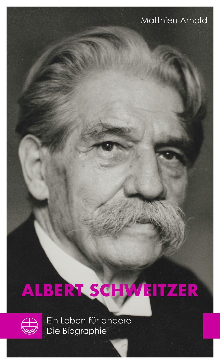 Albert Schweitzer / Matthieu Arnold