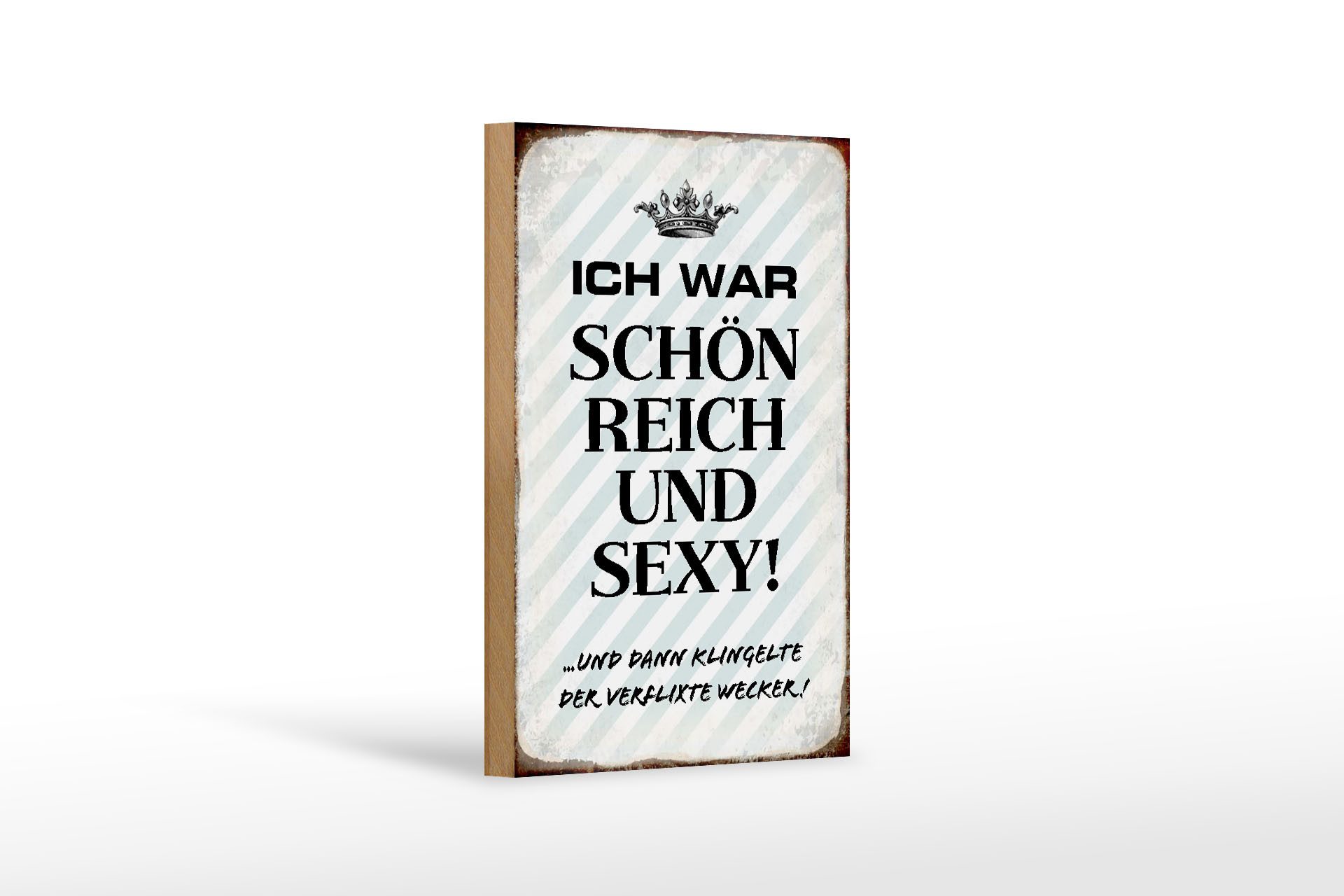 Femer GmbH Holzbild Spruch 12x18 cm ich war schön reich dann Wecker, Sprüche Zitate Lustiges (1 St), Glatte Holzfaserplatte (MDF), vorn beschichtet
