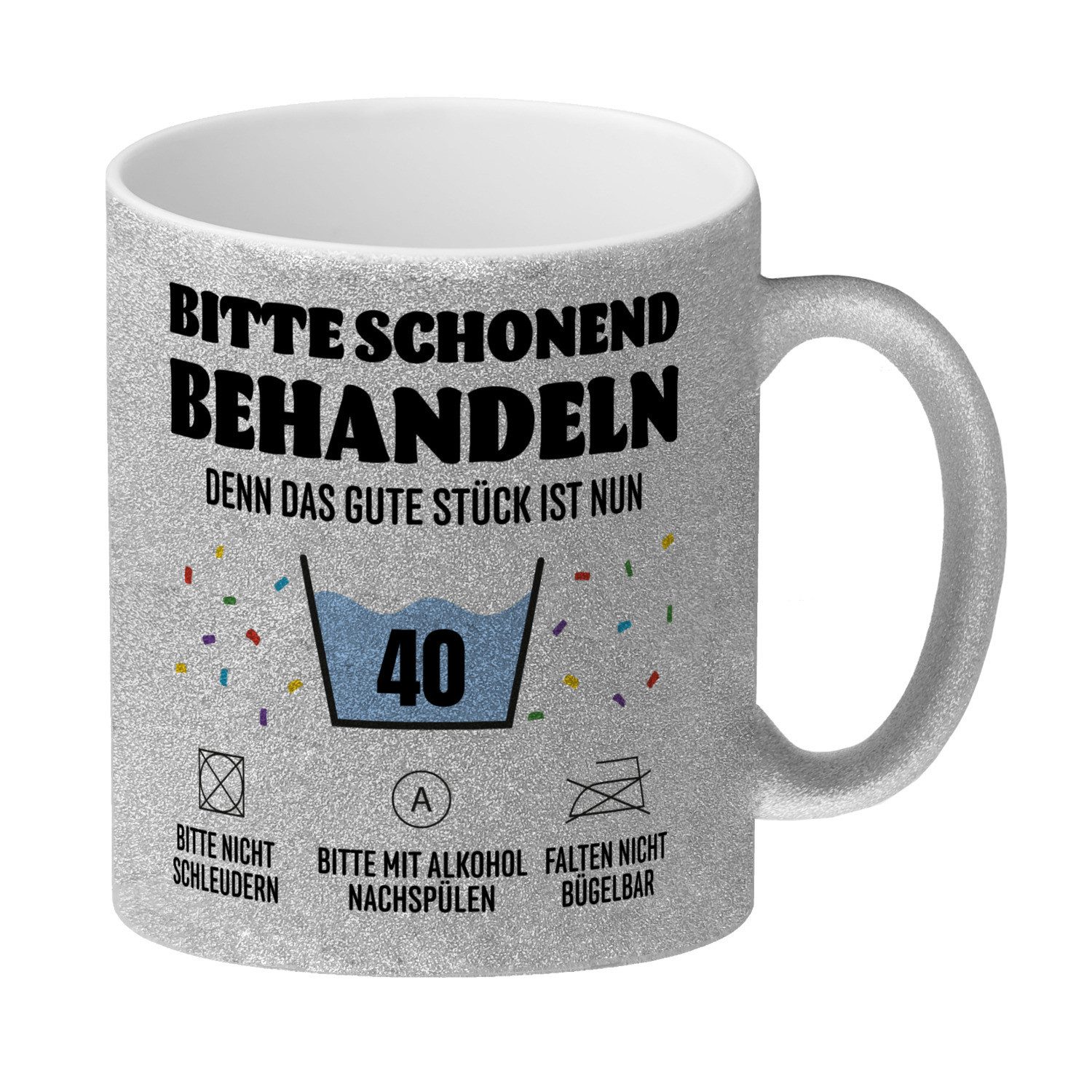 speecheese Tasse Bitte schonend behandeln 40. Geburtstag Glitzer