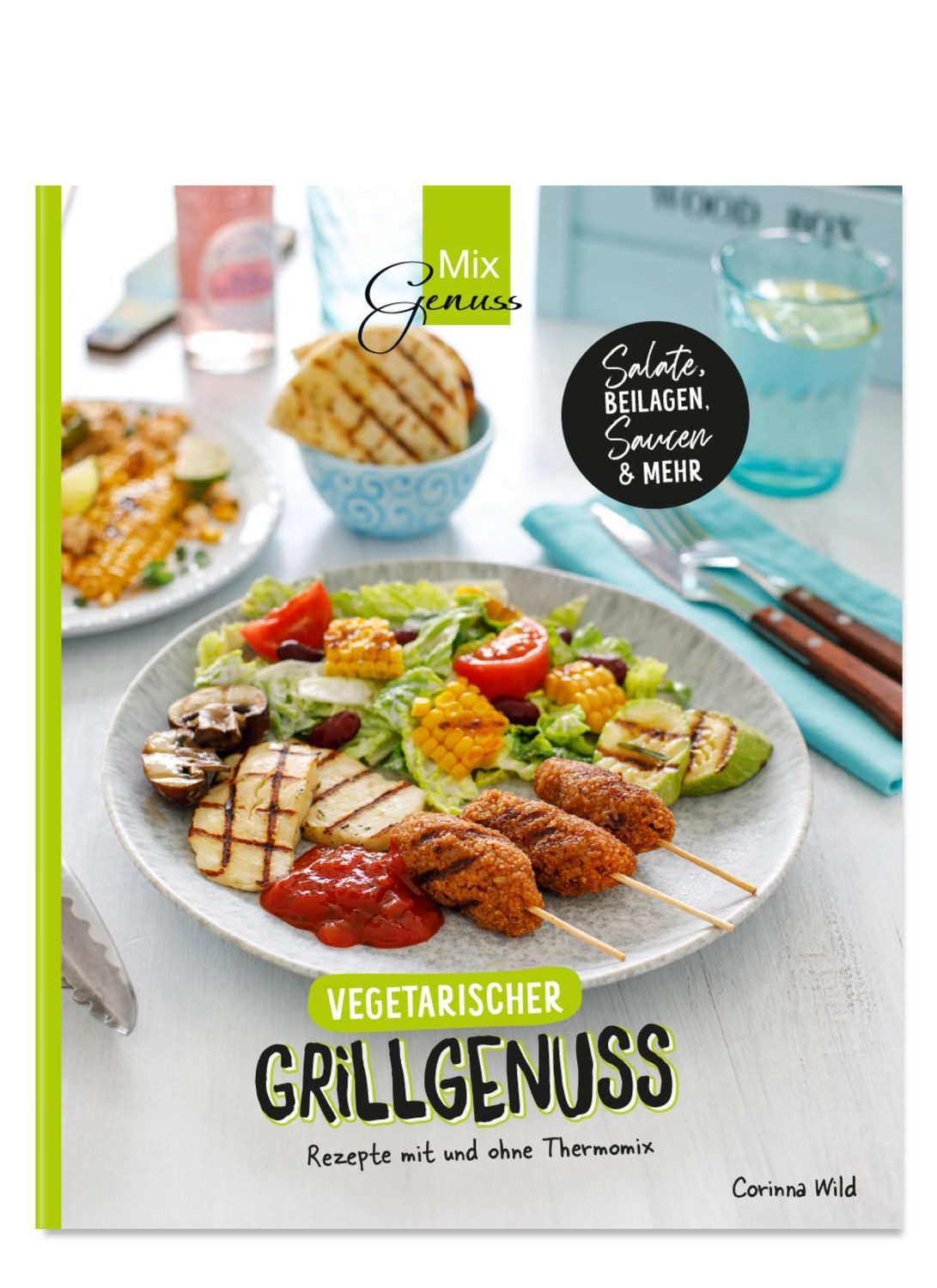 Vegetarischer Grillgenuss / Corinna Wild