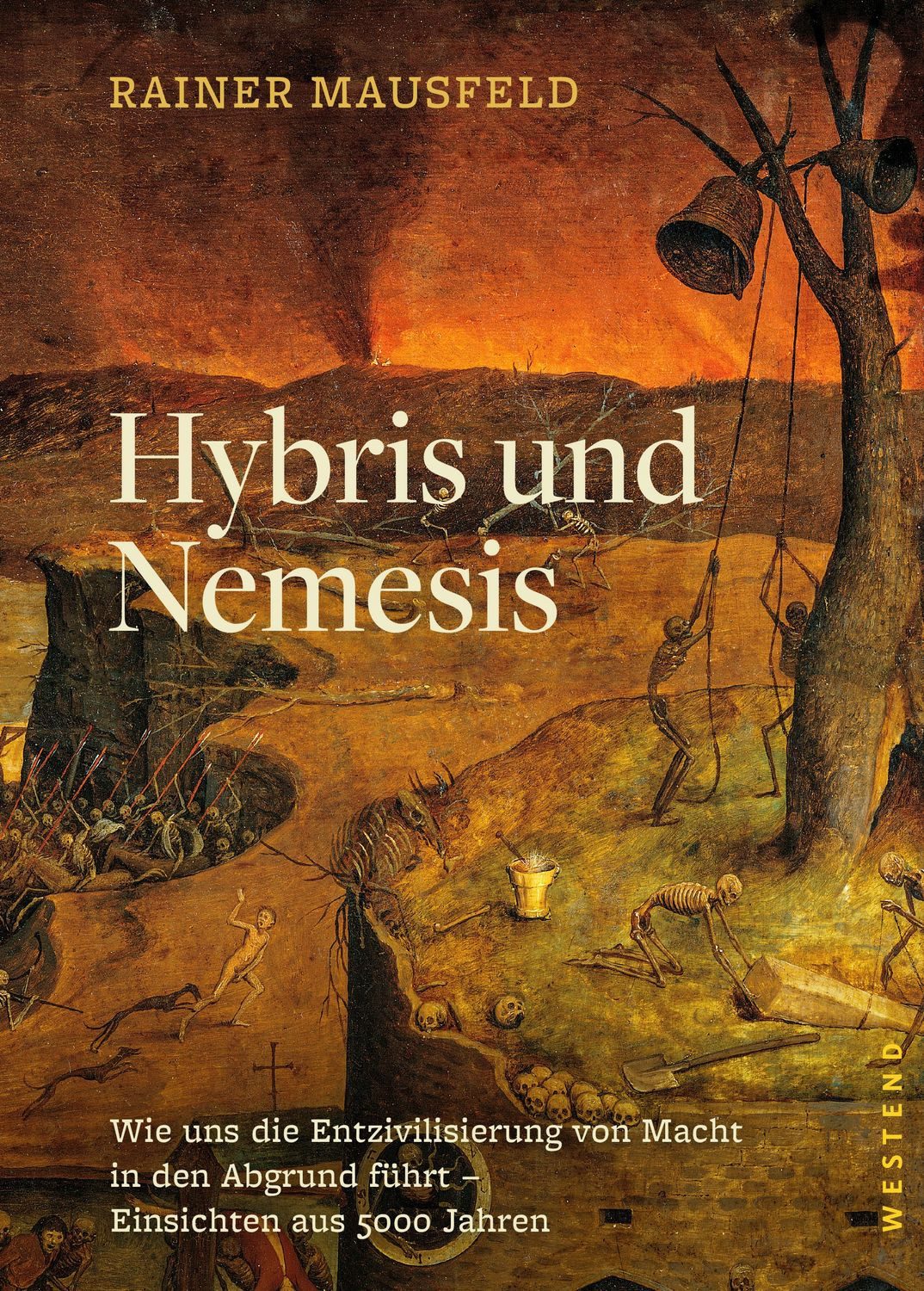 Hybris und Nemesis / Rainer Mausfeld