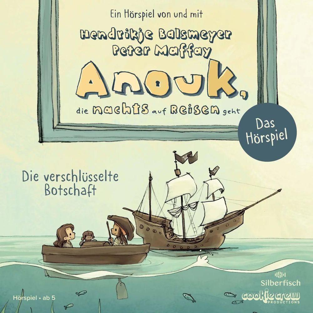 Silberfisch Verlag Hörspiel Anouk, die nachts auf Reisen geht. Die verschlüsselte Botschaft -...