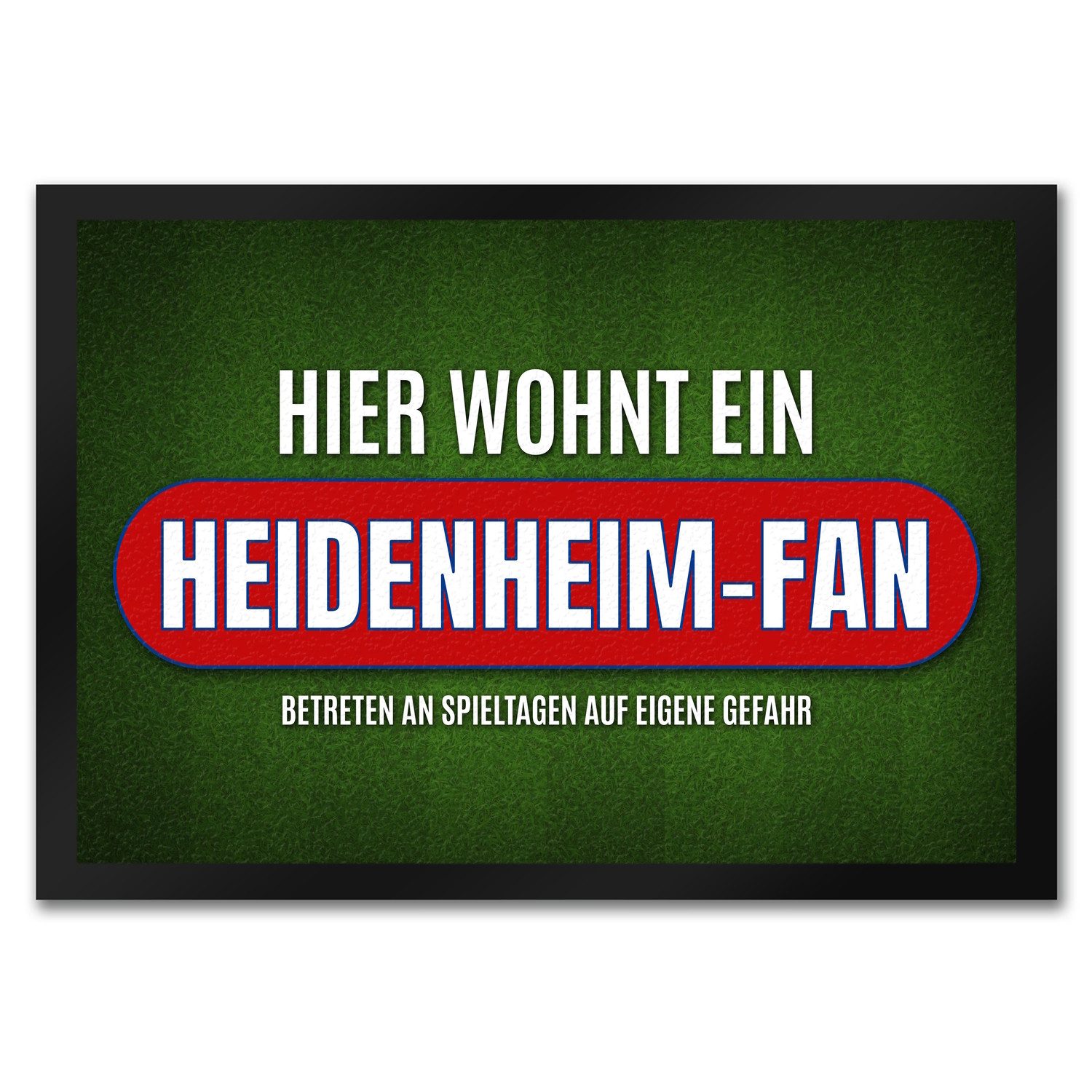 Fußmatte Hier wohnt ein Heidenheim Fan Fußmatte mit Rasen Motiv Fußball Ball
