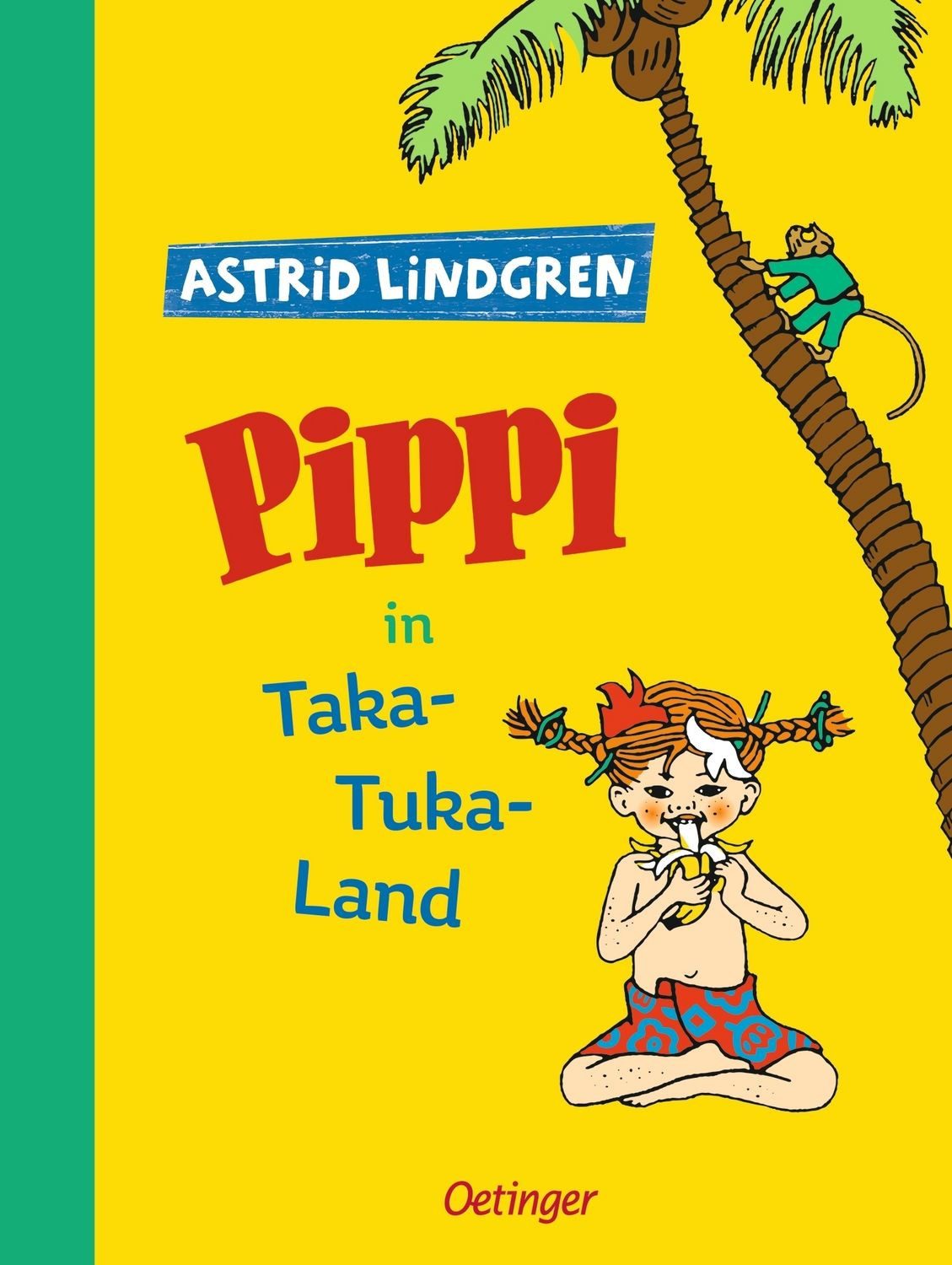 Pippi Langstrumpf 3. Pippi in Taka-Tuka-Land / Astrid Lindgren