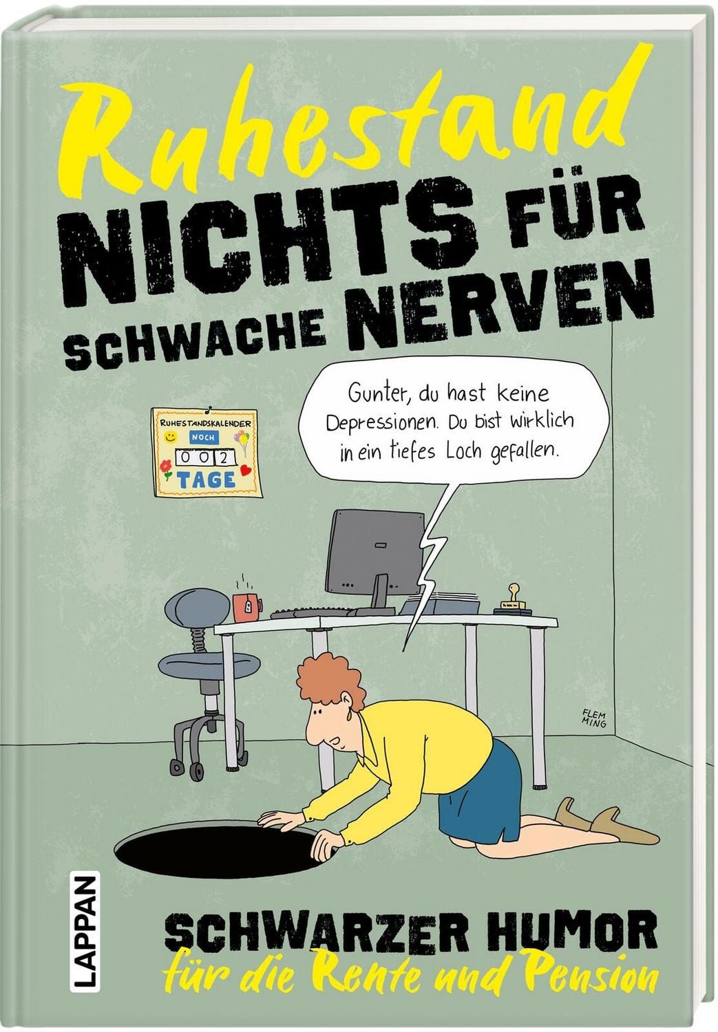 Nichts für schwache Nerven – Ruhestand! / Kai Flemming, Peter Butschkow, Miriam Wurster
