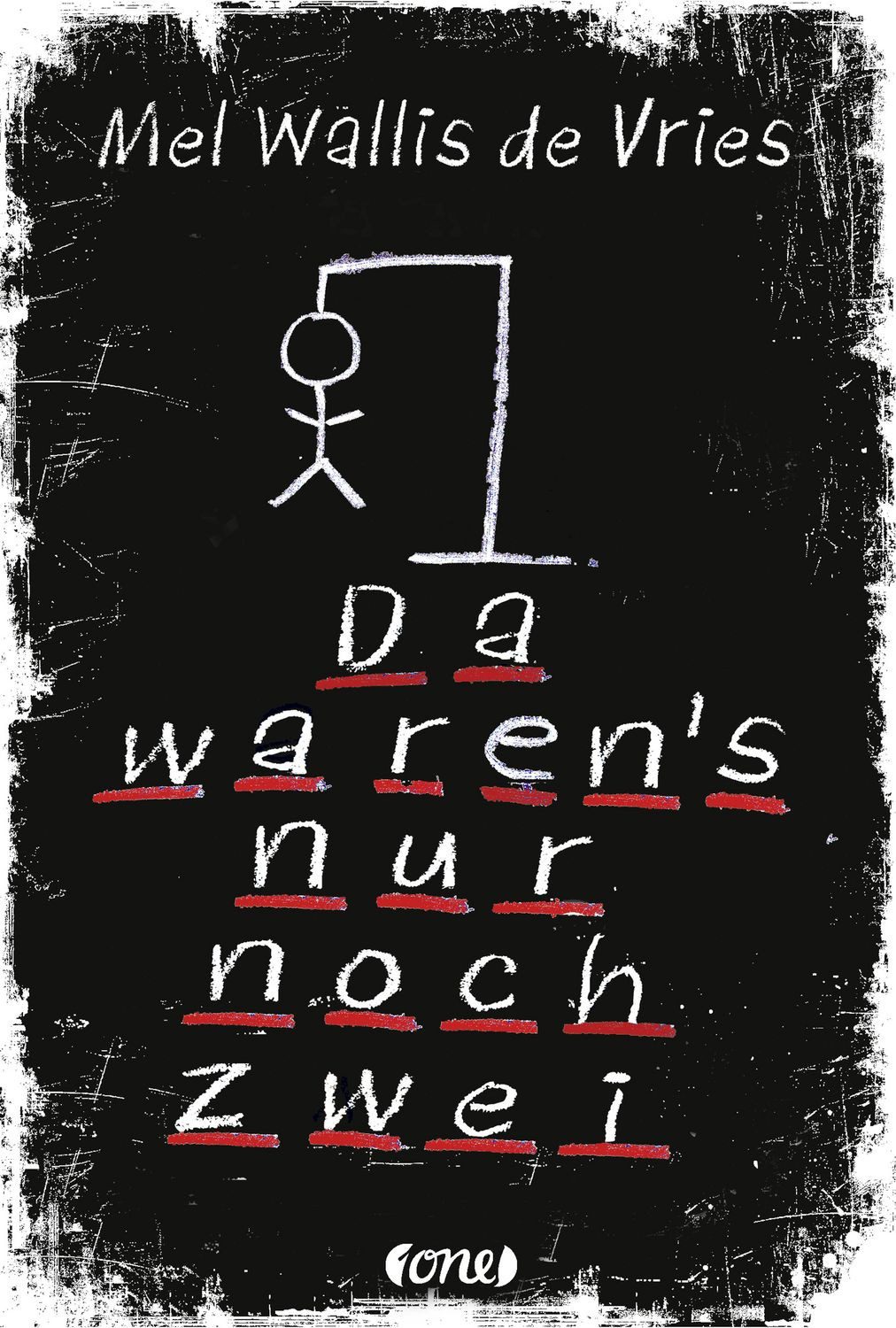 Da waren's nur noch zwei Thriller / Mel Wallis de Vries, Thriller
