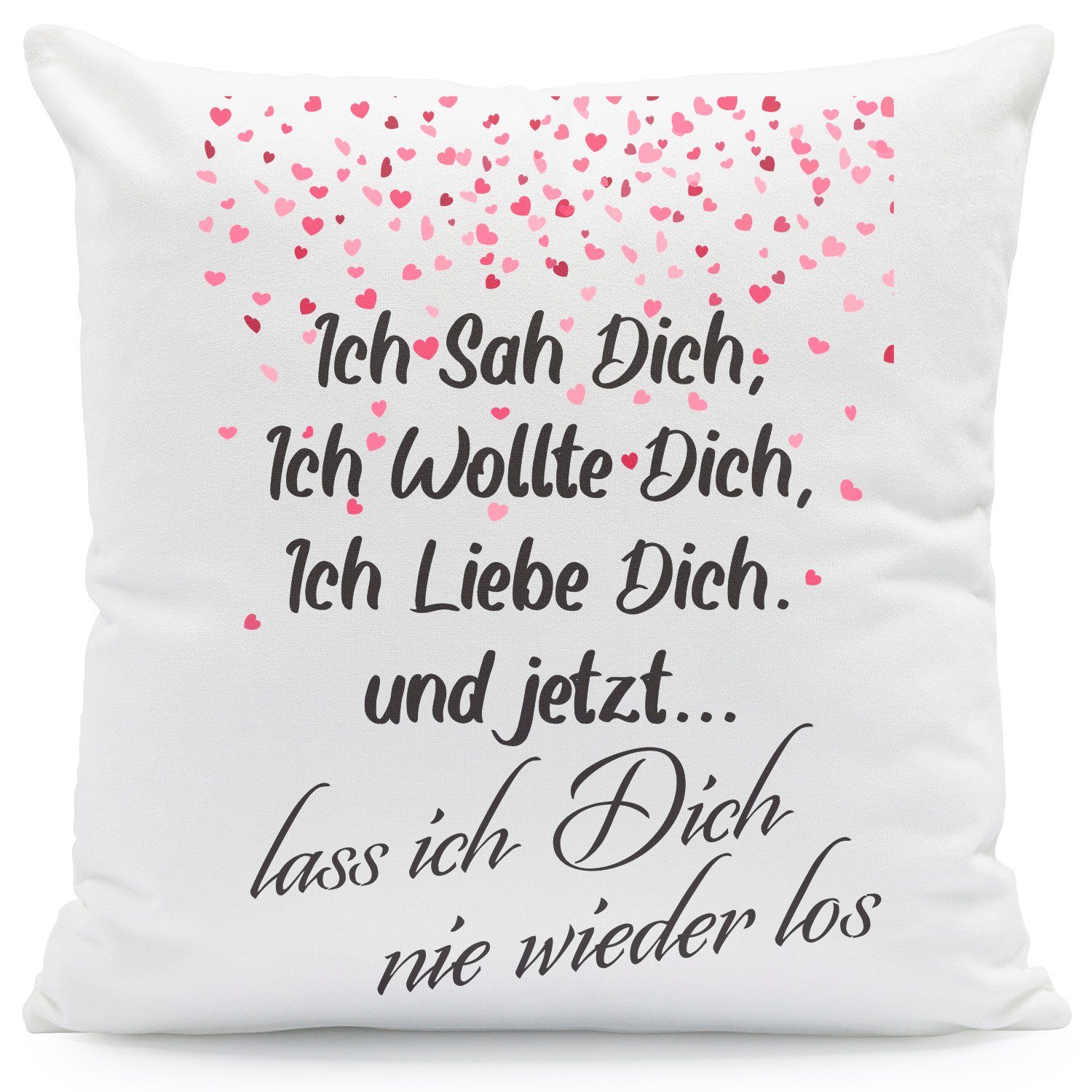 GRAVURZEILE Zierkissen mit Spruch - Ich sah Dich, Ich wollte Dich, Ich Liebe Dich - Geschenk