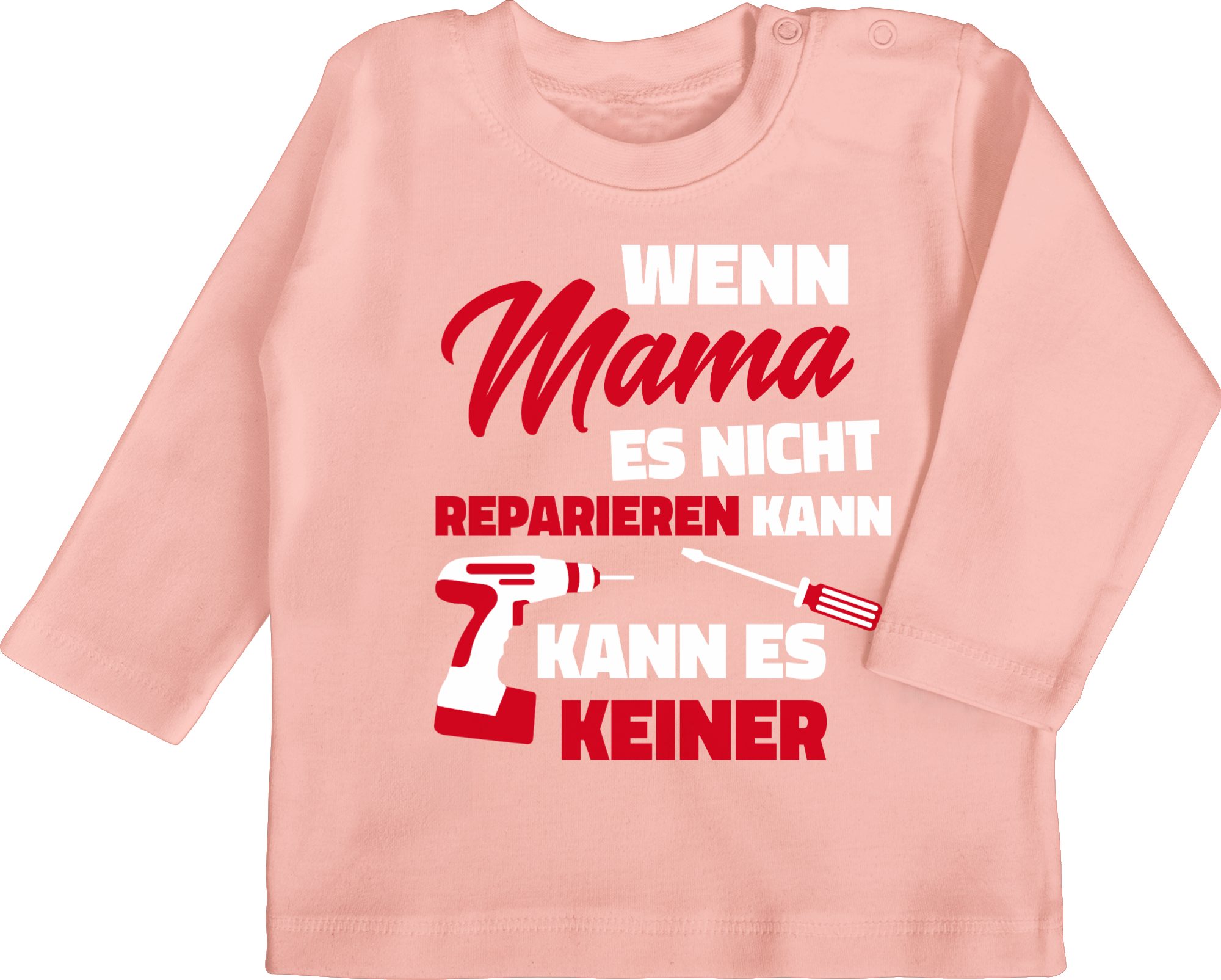 Shirtracer TShirt »Wenn Mama es nicht reparieren kann Sprüche Baby Baby TShirt langarm