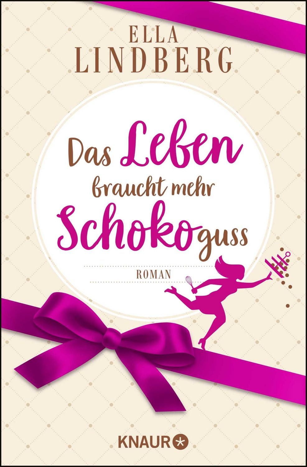 Das Leben braucht mehr Schokoguss / Ella Lindberg, Roman. Ein humorvoller Feelgood-Roman in einer Schokoladen-Manufaktur