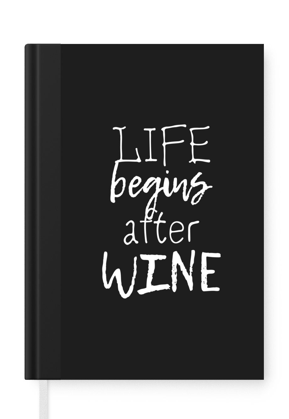 MuchoWow Notizbuch Das Leben beginnt nach dem Wein - Wein - Zeit zum Trinken - Text -, Journal, Merkzettel, Tagebuch, Notizheft, A5, 98 Seiten, Haushaltsbuch