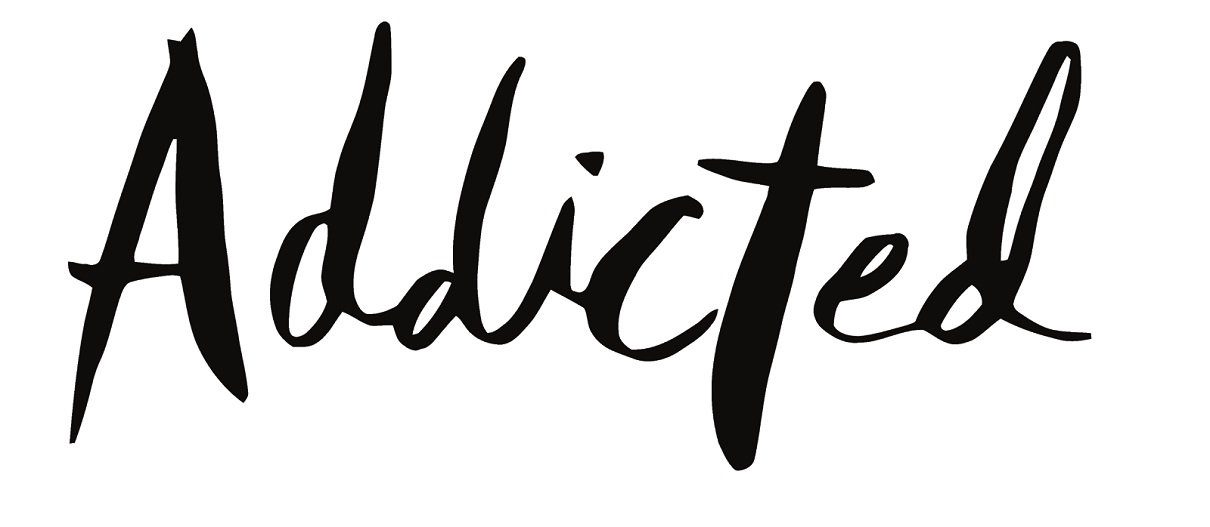 addicted