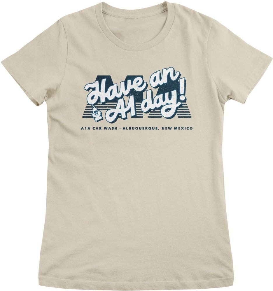 Breaking Bad T-Shirt Have an A1 Day! Girly Tee