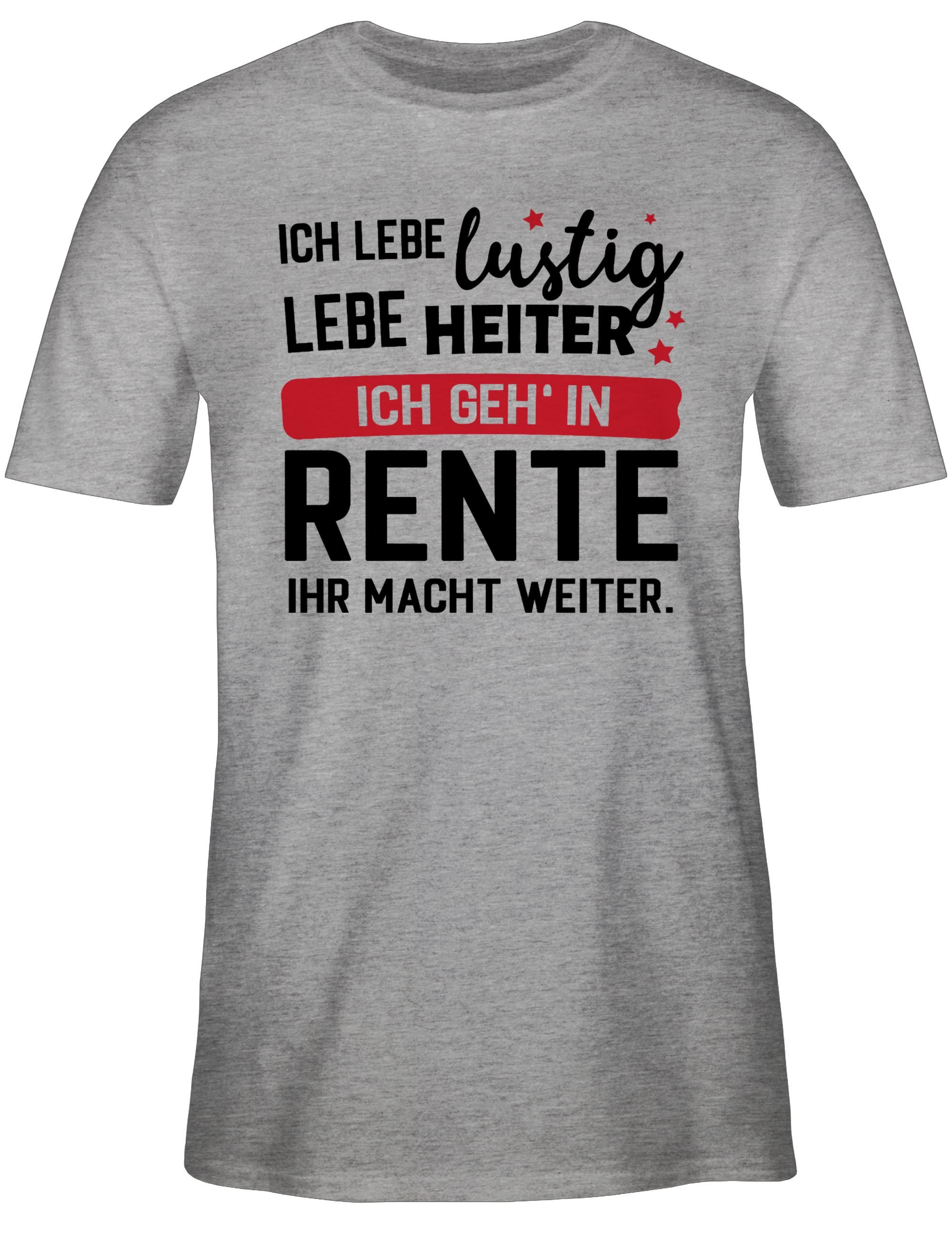 Shirtracer T-Shirt Ich geh in Rente - Ihr macht weiter. Rentner Rente günstig online kaufen