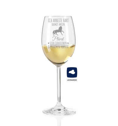 KS Laserdesign Weinglas »Leonardo Weinglas mit Gravur '' ich arbeite hart damit mein Pferd sich sein Luxusleben leisten kann ''«, TEQTON Glas, Geschenkidee für Frauen & Männer, Weinliebhaber, Tierliebhaber