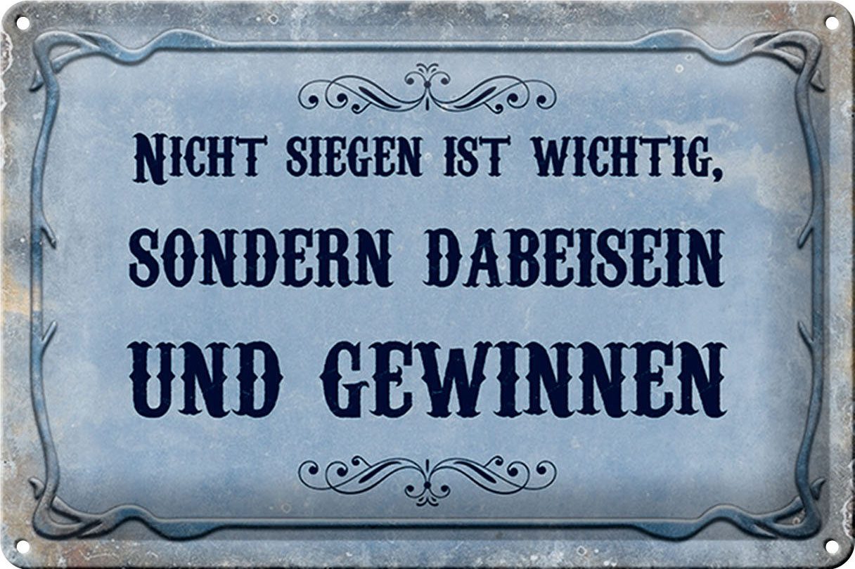 Metallschild Schild Blech 30x20cm - Made in Germany - Spruch nicht siegen ist wicht