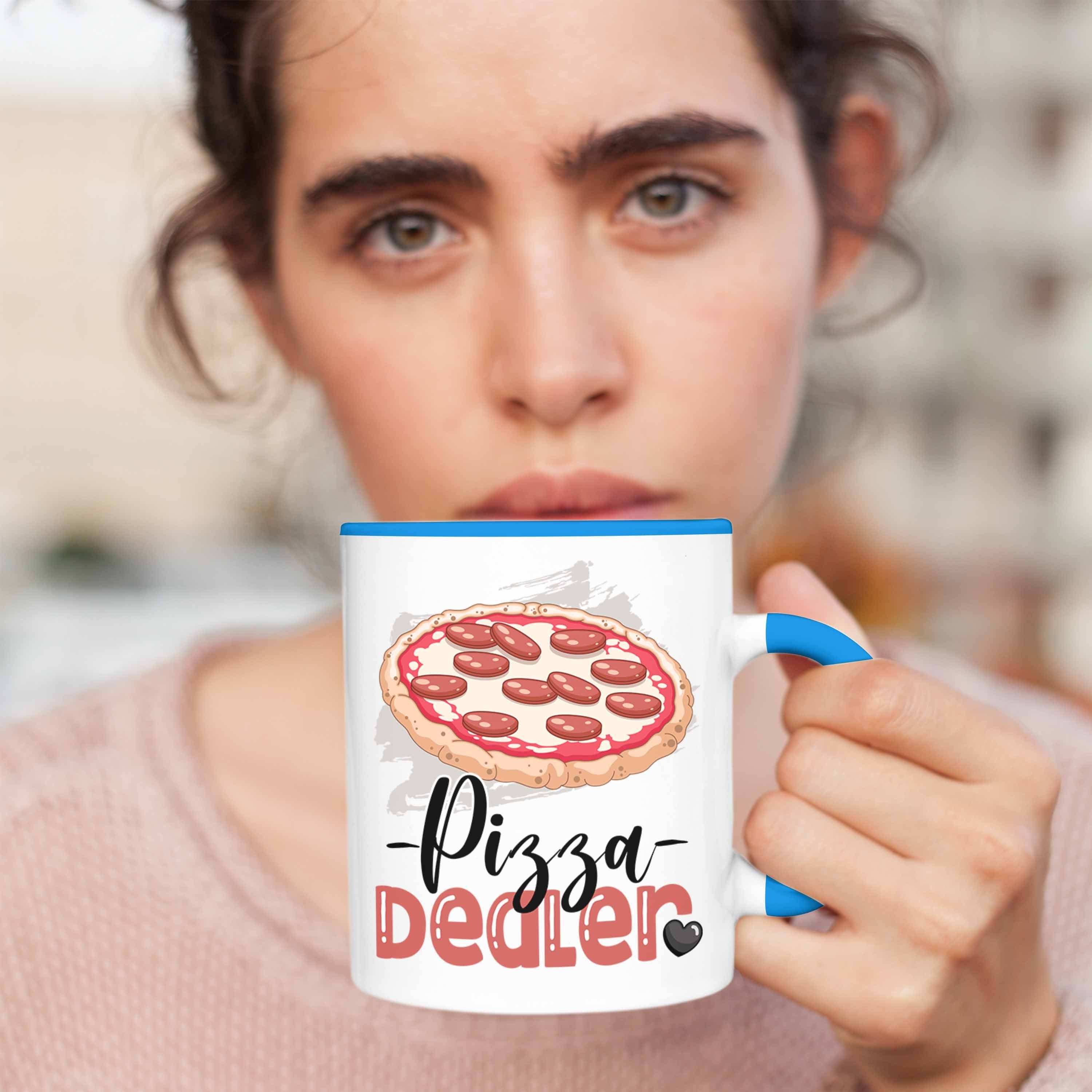 Blau Tasse für Pizzabäcker Pizza Trendation Spruch Geschenk Geschenk Tasse Dealer Geburtstag