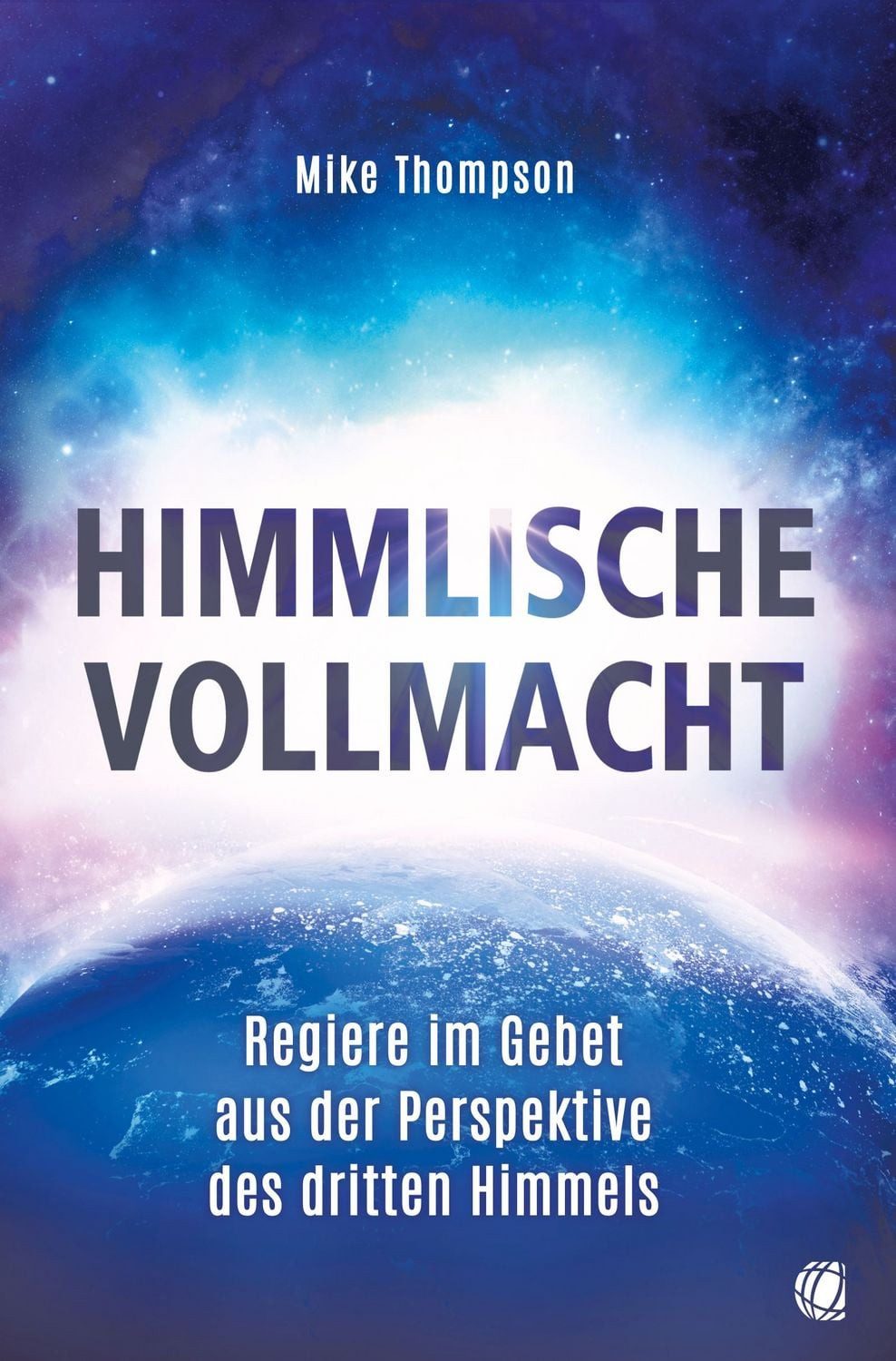 Himmlische Vollmacht / Mike Thompson
