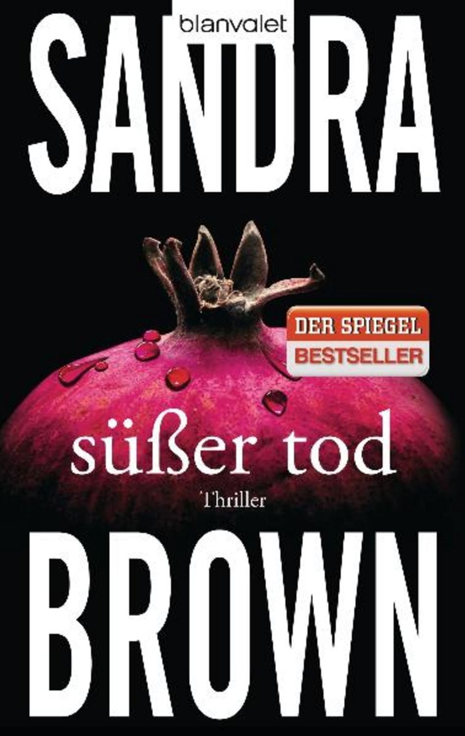 Süßer Tod / Sandra Brown