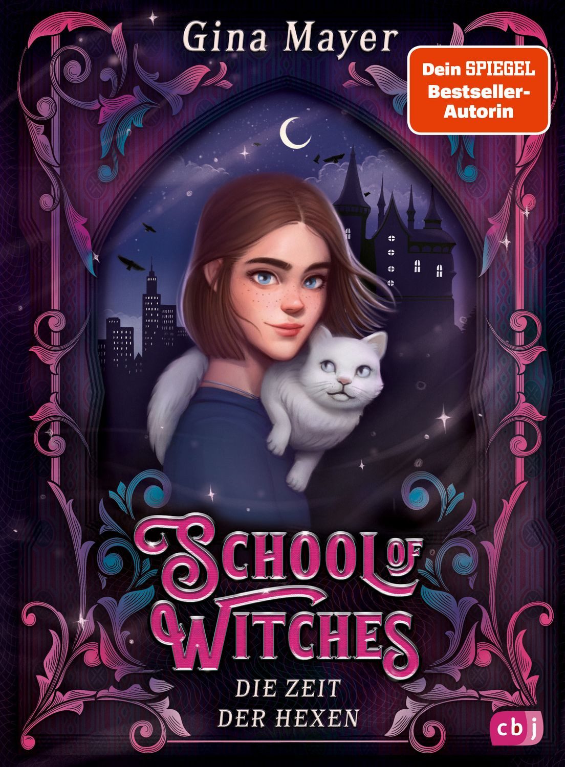 School of Witches - Die Zeit der Hexen / Gina Mayer
