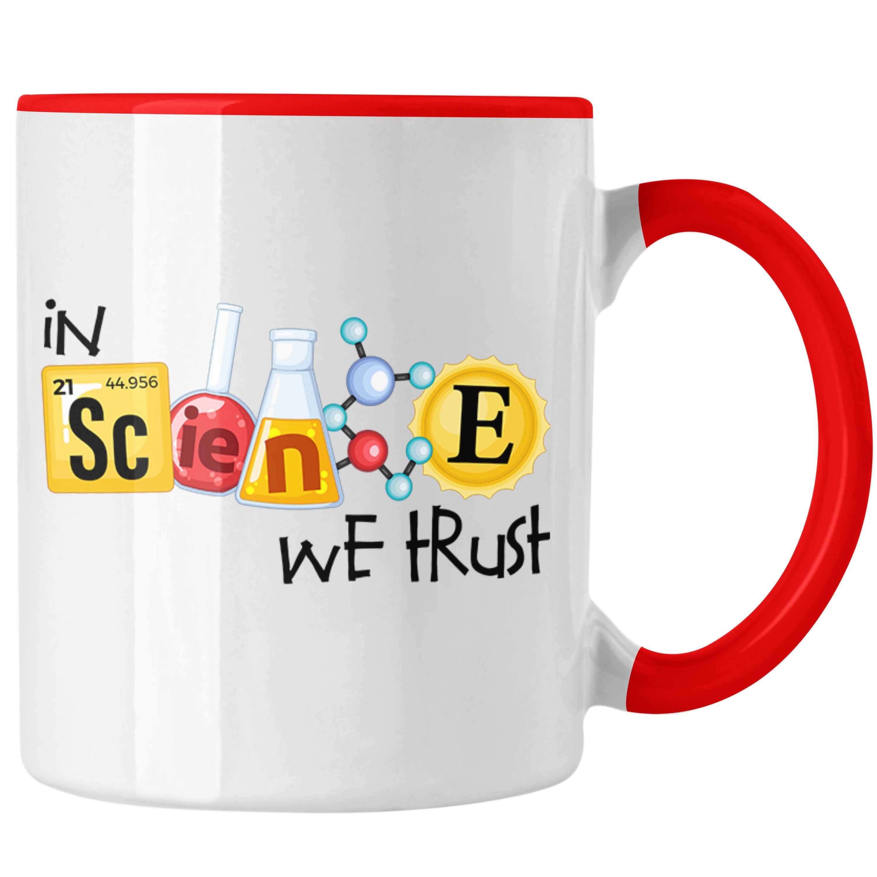 Trendation Tasse Physiker Tasse "In Science We Trust" Geschenk für Wissenschaftler Rot