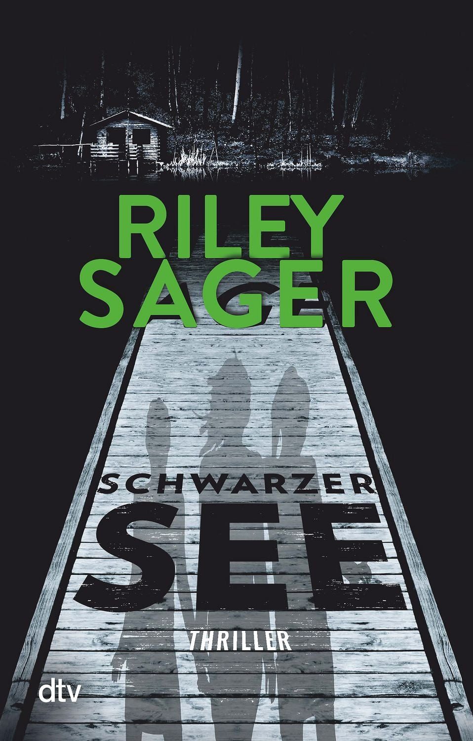 Schwarzer See / Riley Sager