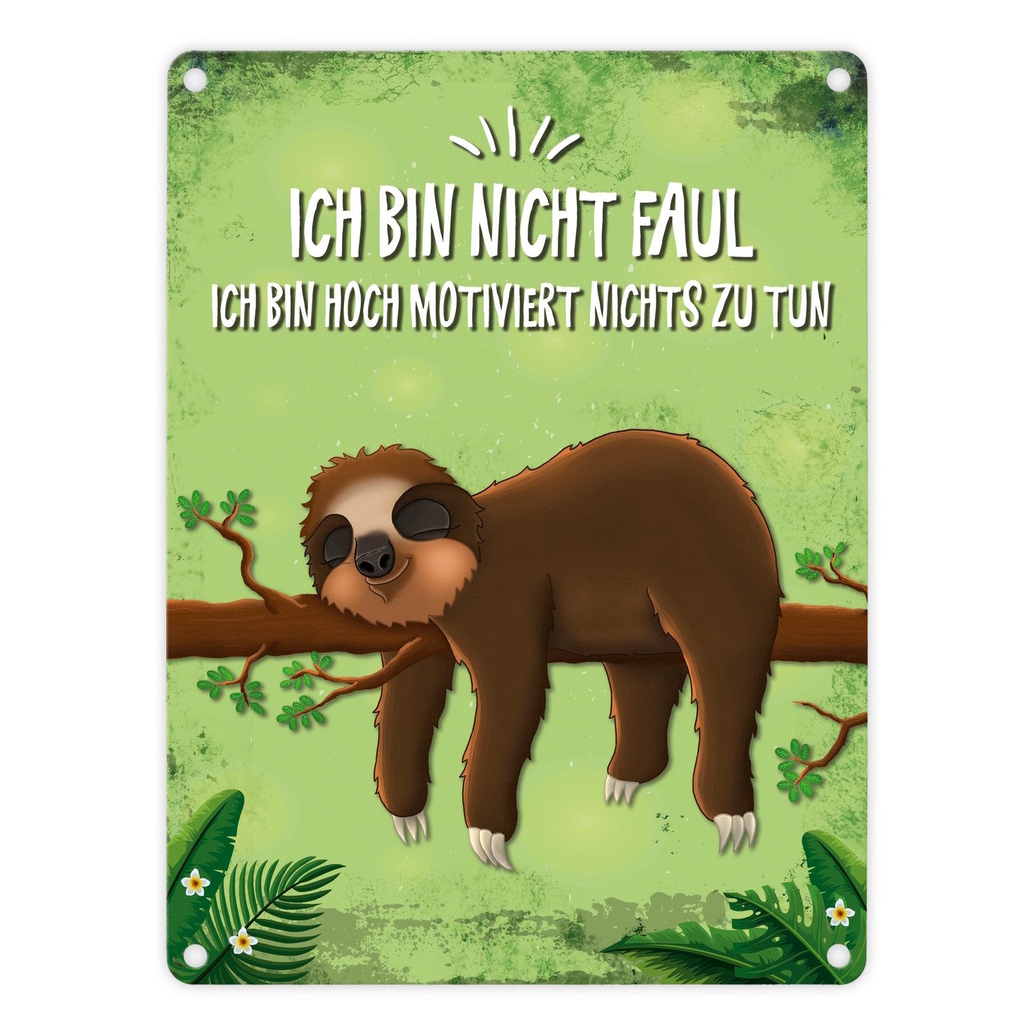 Metallschild Metallschild mit Faultier auf Baum Motiv und Spruch: Ich bin hoch ...