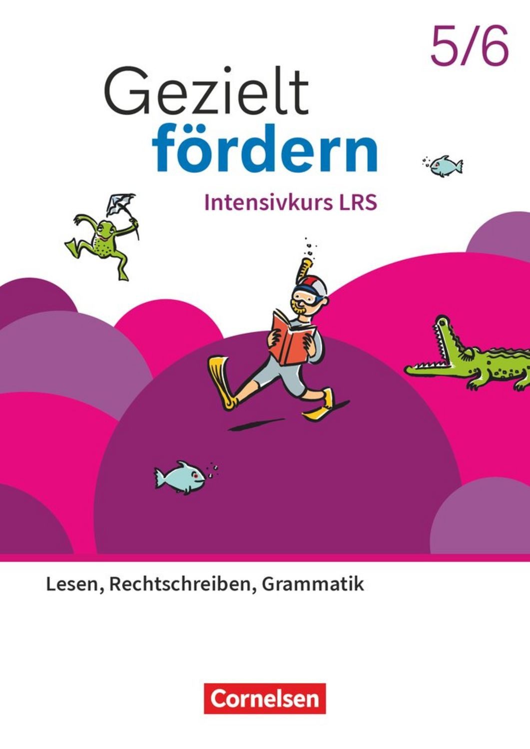 Gezielt fördern - Lern- und Übungshefte Deutsch 2025 - 5./6. Schuljahr / Ute Engelien, Franziska Westerhaus