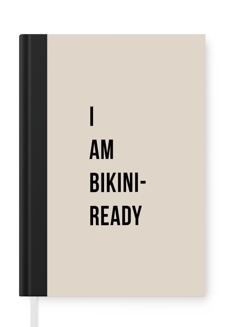 MuchoWow Notizbuch Beige - Zitat - Ich bin bereit für den Bikini, Journal, Merkzettel, Tagebuch, Notizheft, A5, 98 Seiten, Haushaltsbuch