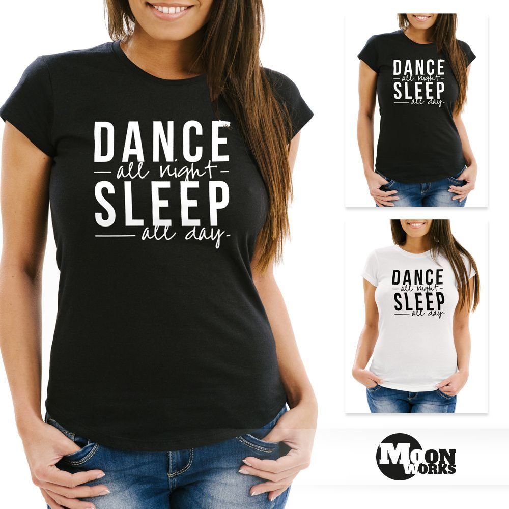 MoonWorks Print-Shirt Damen T-Shirt Dance all night sleep all day Party Fei günstig online kaufen