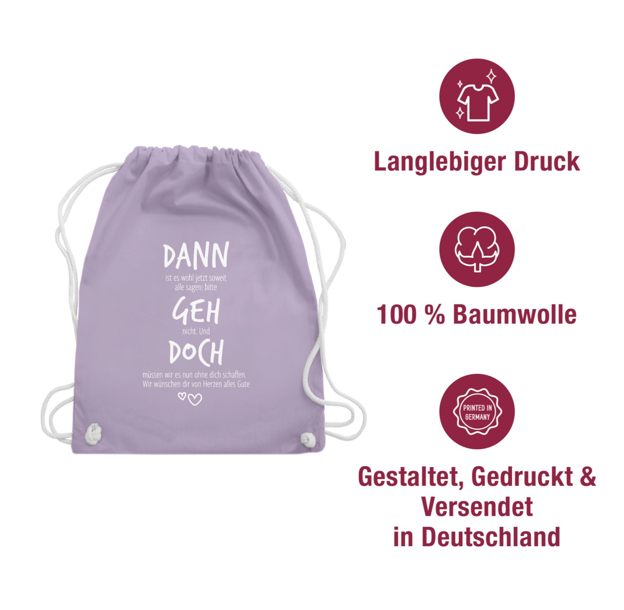 Shirtracer Turnbeutel Dann geh doch mit Herzen, Abschiedsgeschenk berufliche Veränderung, Kollegen Kollegin