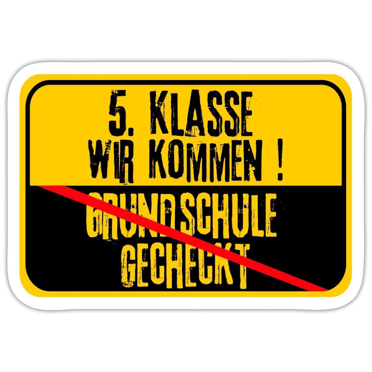 Spreadshirt Aufkleber 5. Klasse Wir Kommen Ortsschild Schulwechsel Lustig Sticker Aufkleber