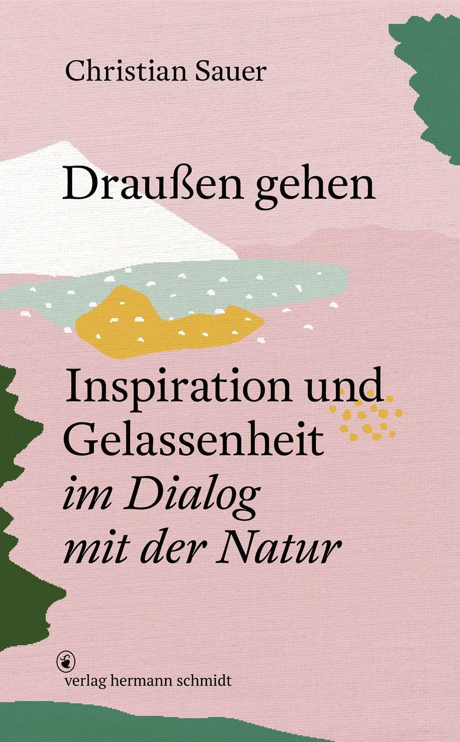 Draußen gehen / Christian Sauer