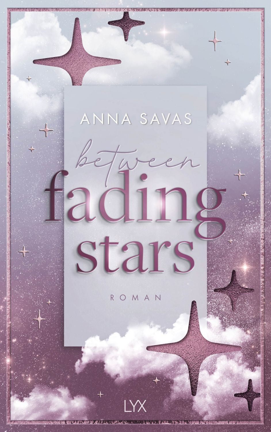 Between Fading Stars / Anna Savas, SPIEGEL-Bestseller