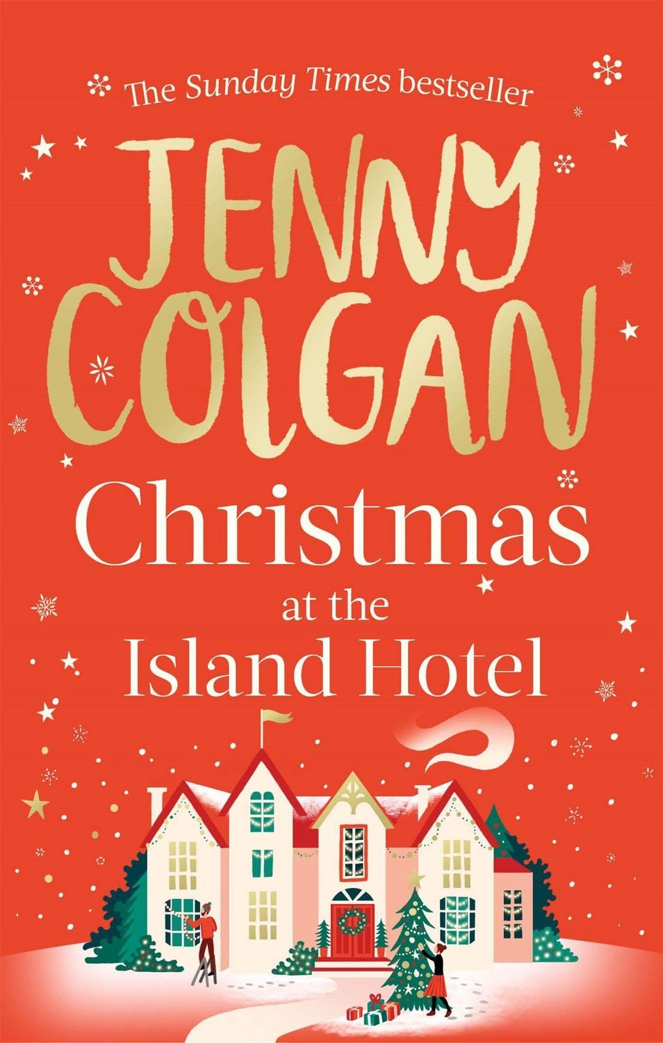 Christmas at the Island Hotel / Jenny Colgan, From the bestselling author of feel-good festive fiction