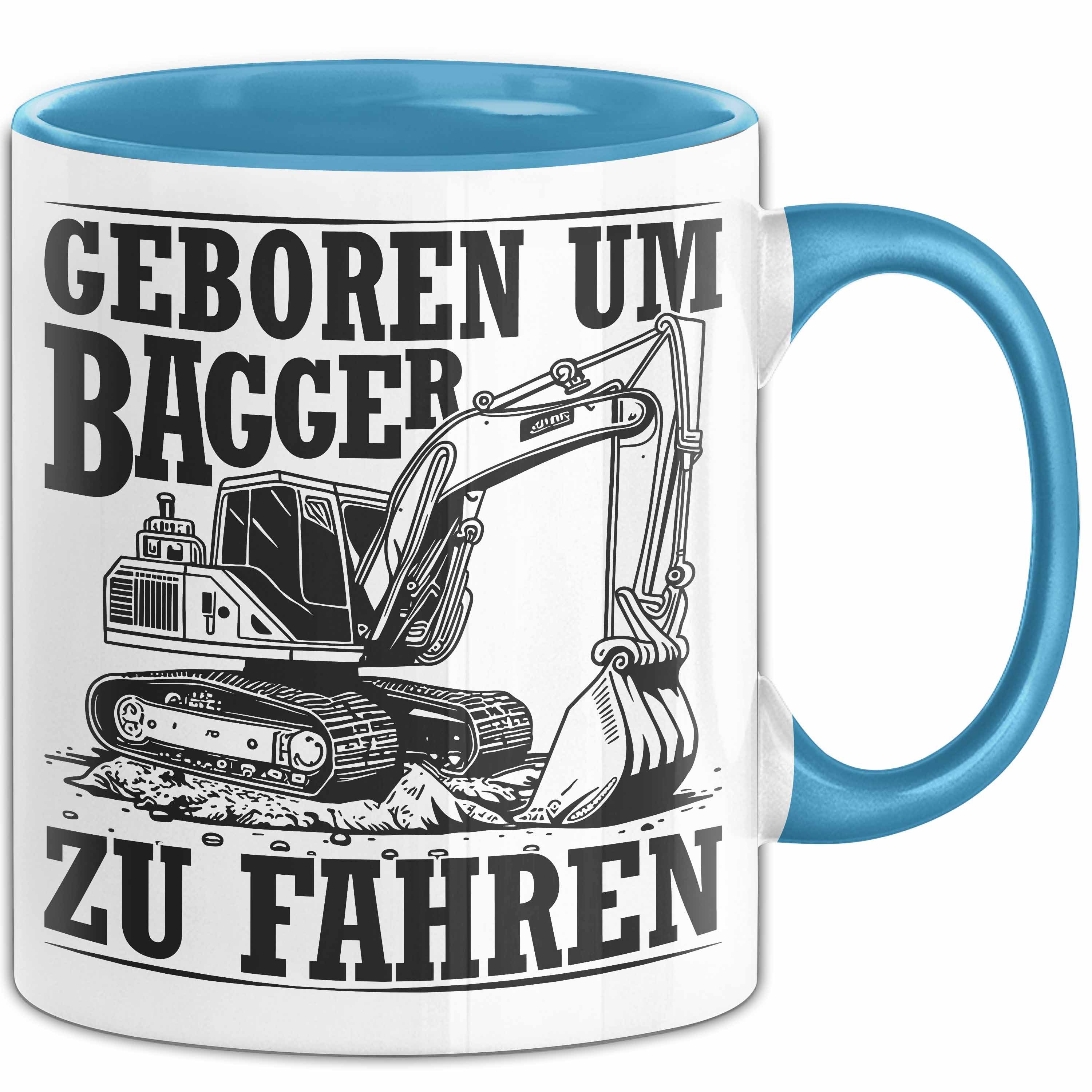 Trendation Tasse Baggerfahrer Tasse Geschenk Baggerfahrender Geboren Um Bagger Zu Fahre