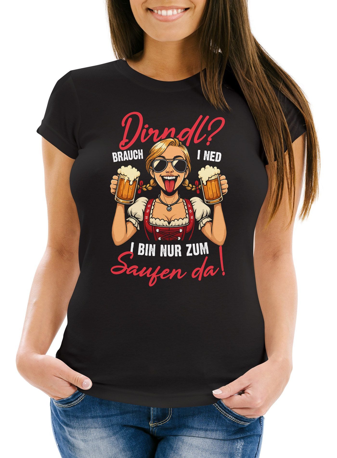 MoonWorks Print-Shirt Damen T-Shirt für das Oktoberfest Dirndl ? Brauch i ned, i bin nur mit Print
