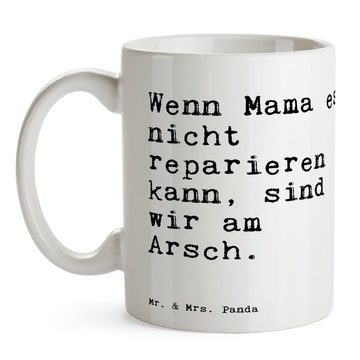 Mr. & Mrs. Panda Tasse Wenn Mama es nicht... - Weiß - Geschenk, beste Mama, Kaffeetasse, Kaf, Keramik