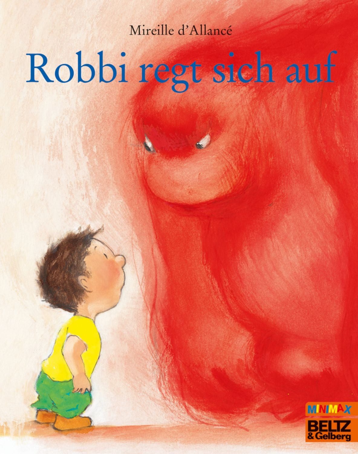 Robbi regt sich auf / Mireille d'Allancé