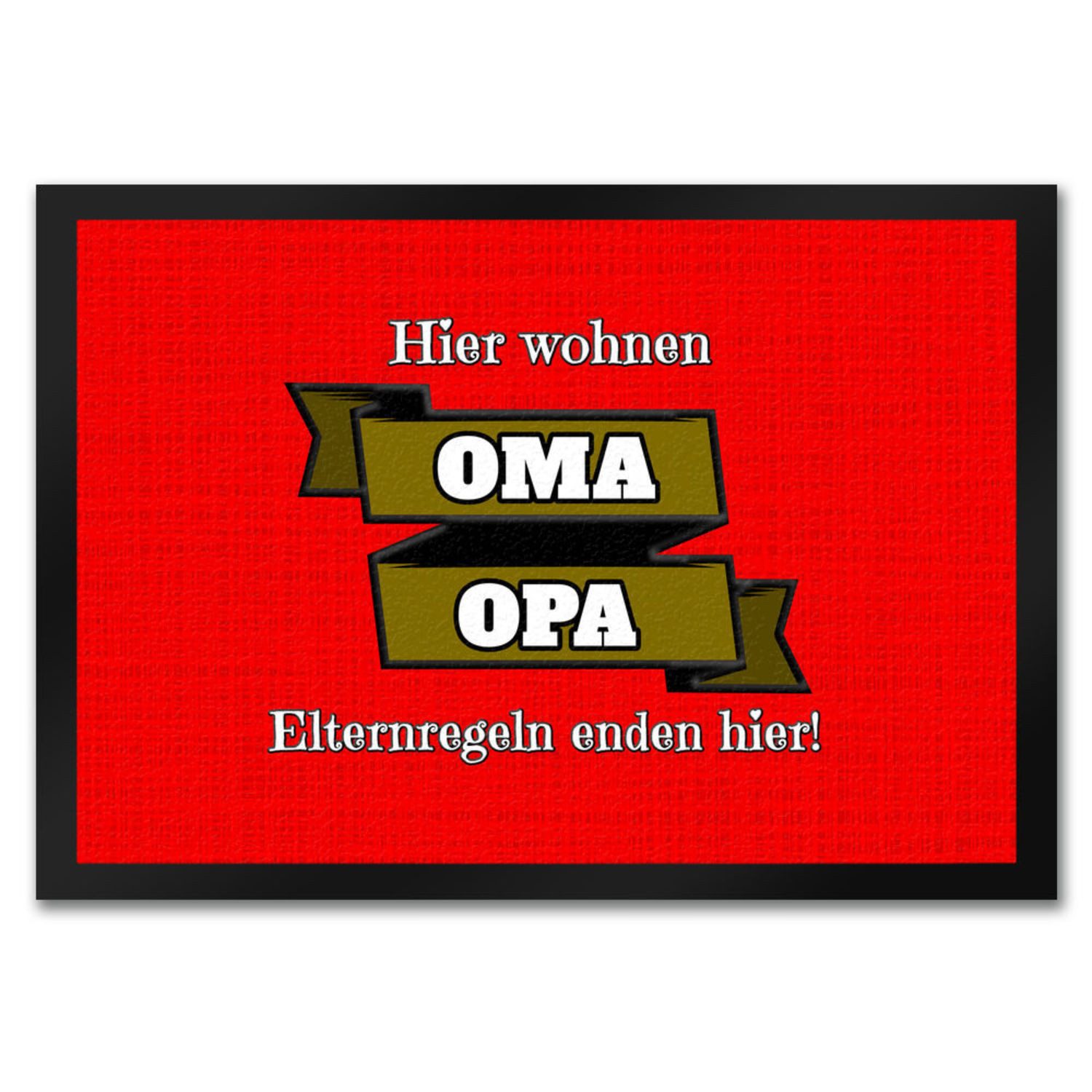 Fußmatte Fußmatte in 35x50 cm Hier wohnen Oma & Opa mit Stoffoptik rot und