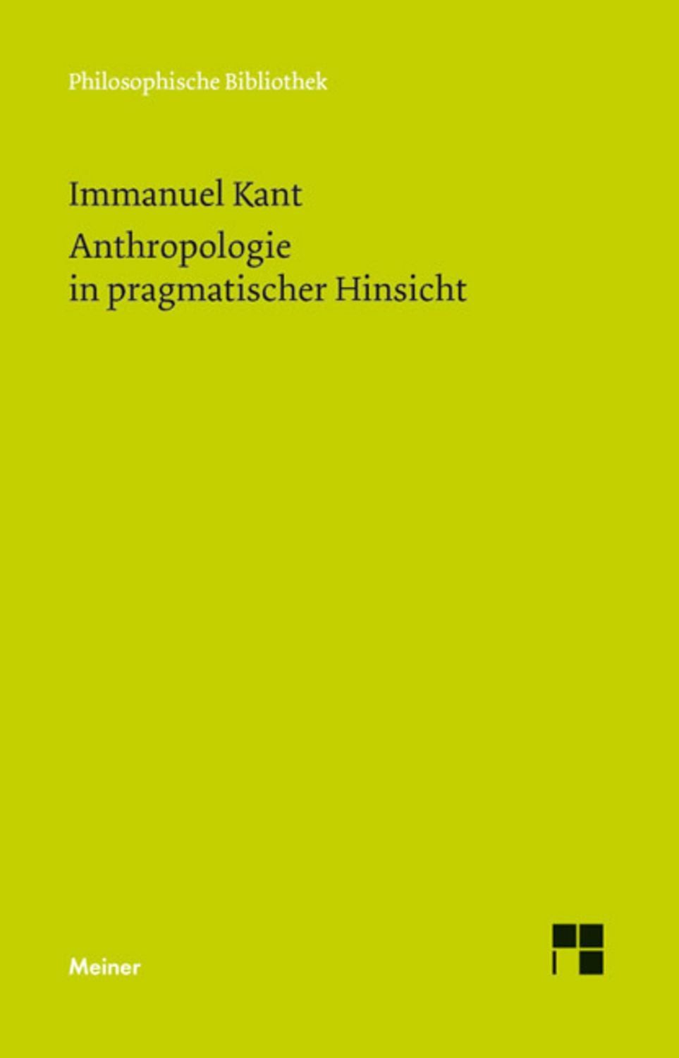 Anthropologie in pragmatischer Hinsicht / Immanuel Kant