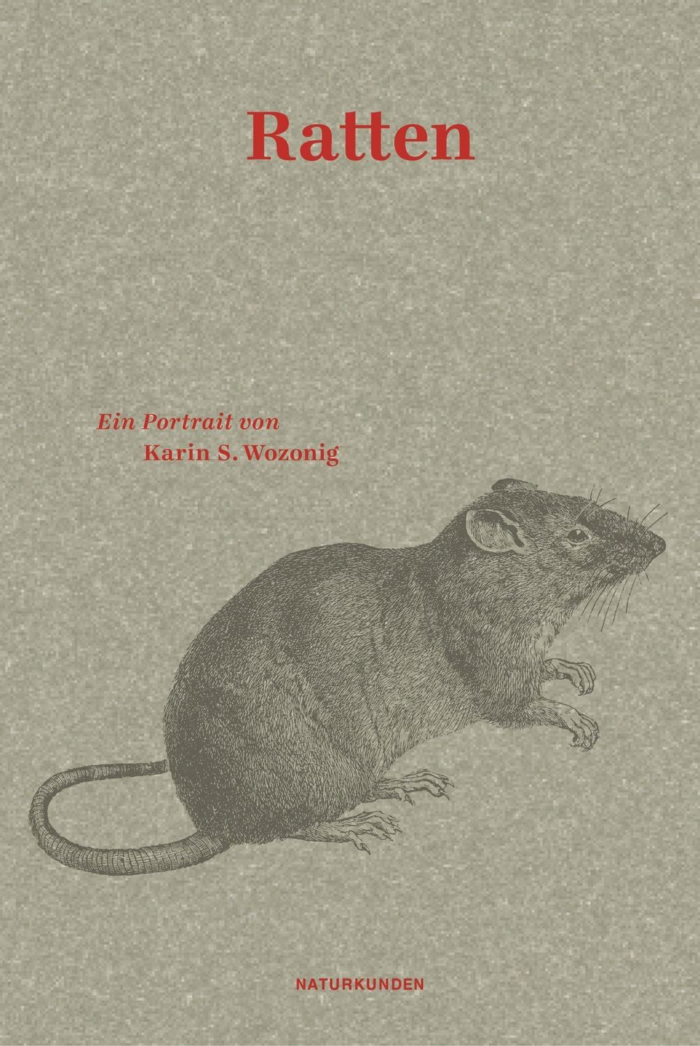 Ratten / Karin S. Wozonig