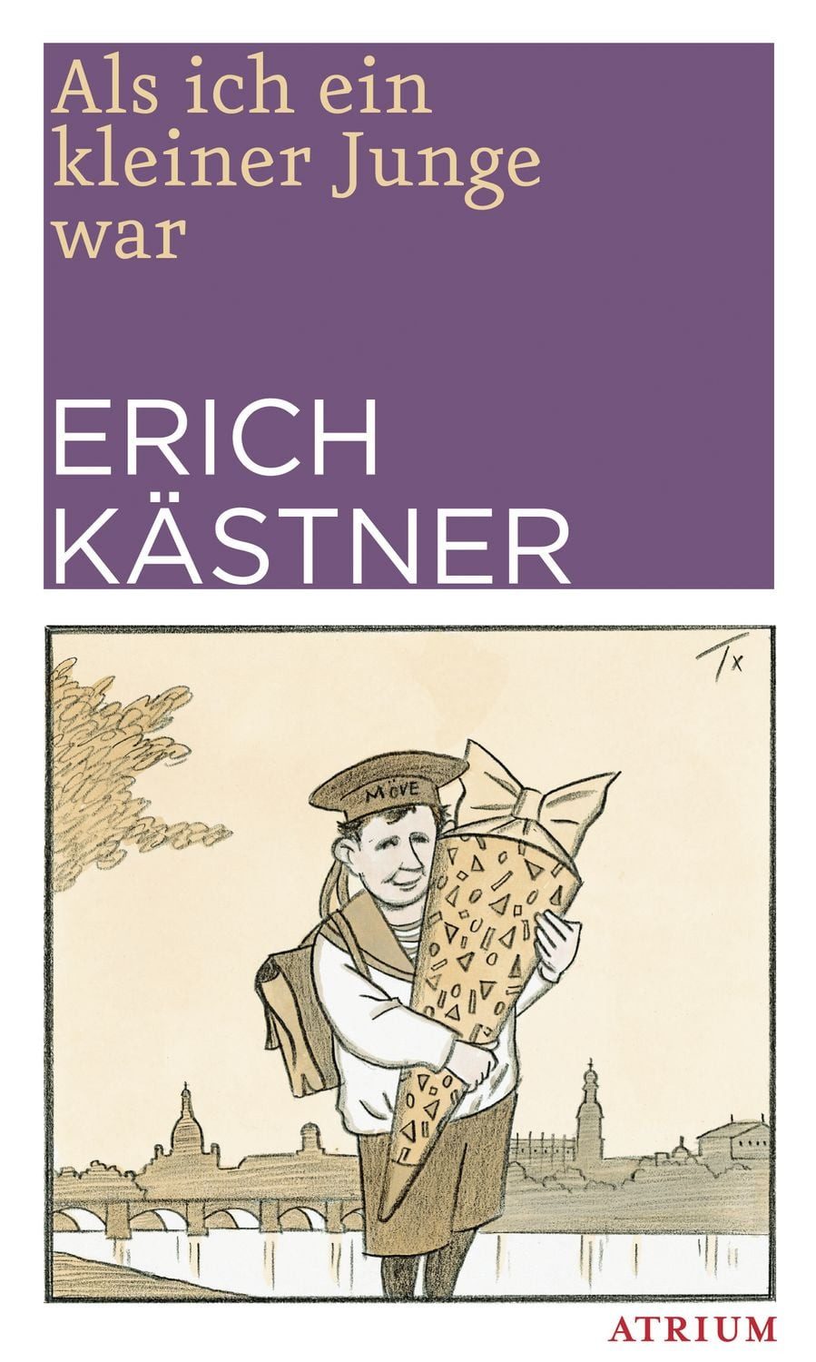 Als ich ein kleiner Junge war / Erich Kästner