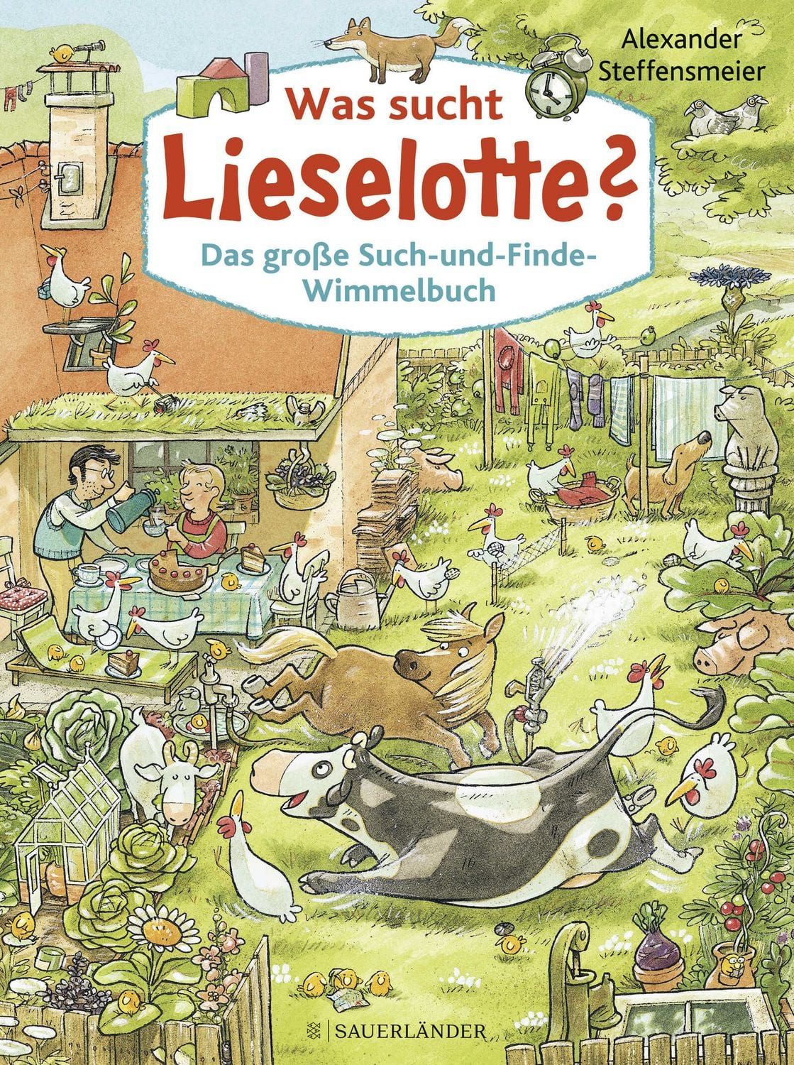 Was sucht Lieselotte? Das große Such-und-Finde-Wimmelbuch / Alexander Steffensmeier