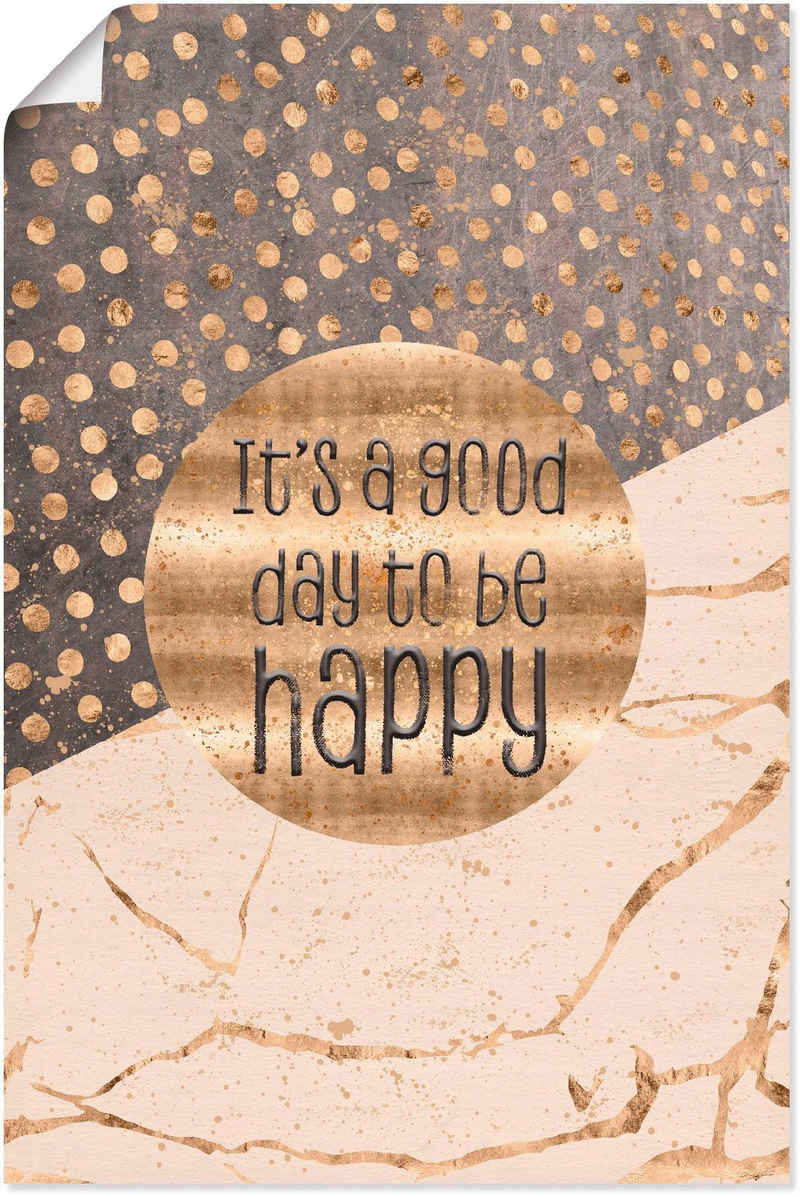 Artland Wandbild Ein guter Tag um glücklich zu sein, Sprüche & Texte (1 St), als Alubild, Outdoorbild, Leinwandbild, Poster, Wandaufkleber