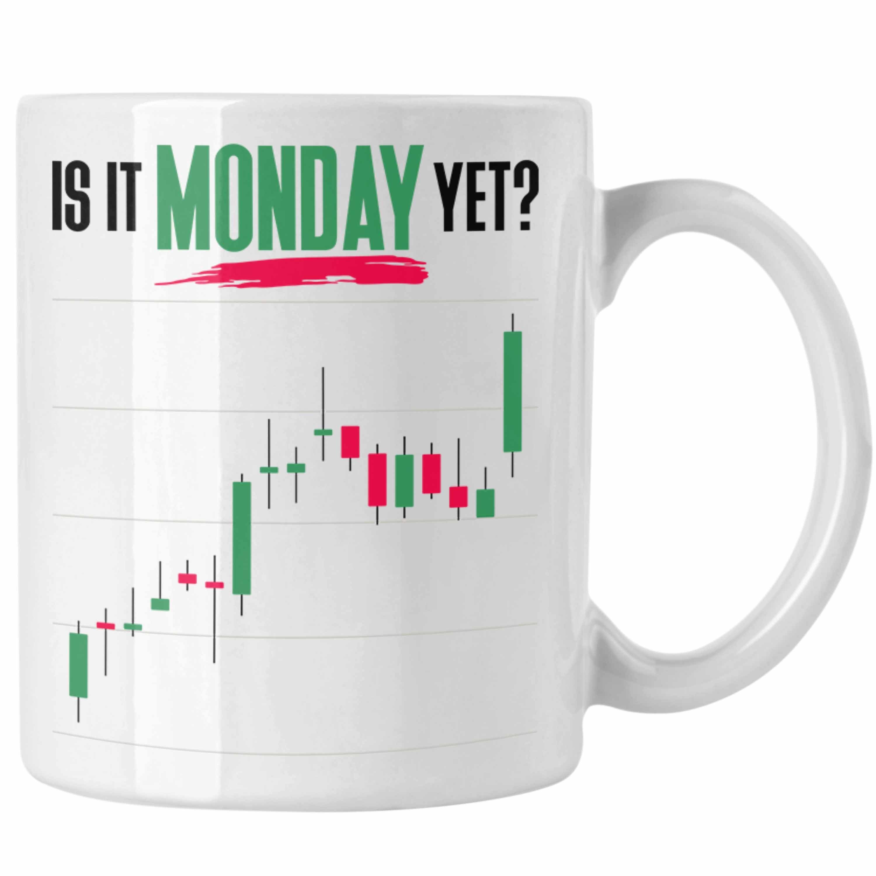 Trendation Tasse Aktien Tasse "Is It Monday Yet?" Lustiges Geschenk für Trading Aktien Weiss