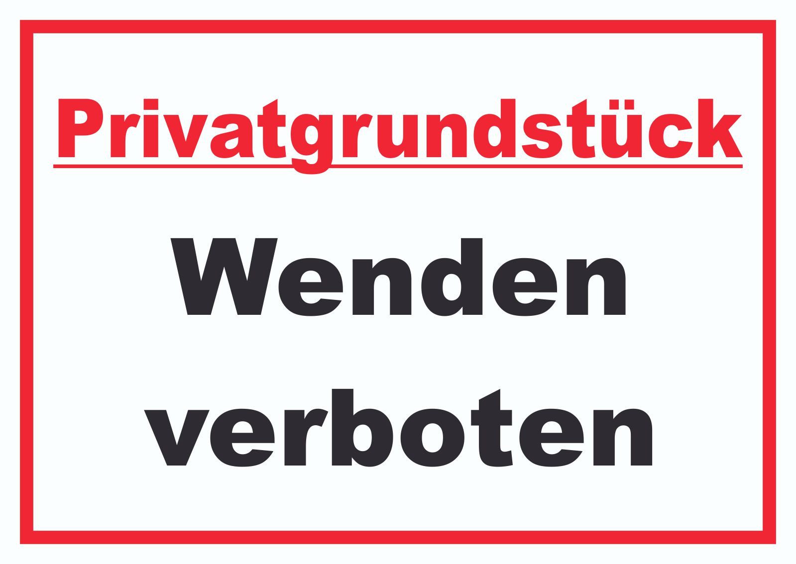 Hinweisschild Privatgrundstück Wenden verboten Schild