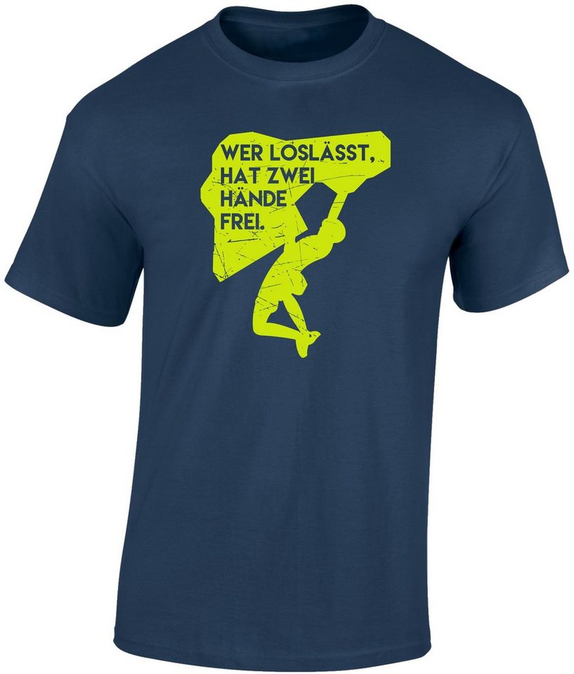 Baddery Print-Shirt Kletter Tshirt: "Wer loslässt hat zwei Hände frei" - T-Shirt Klettern, hochwertiger Siebdruck, auch Übergrößen, aus Baumwolle